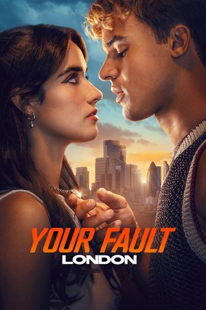 MOVIE: Your Fault: London (2026)