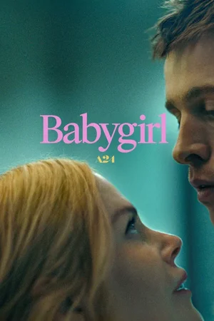 MOVIE: Babygirl (2024)