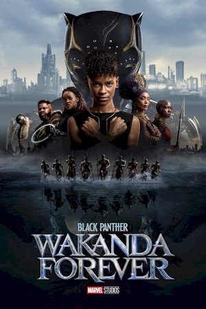 MOVIE: Black Panther: Wakanda Forever (2022)