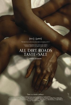 MOVIE: All Dirt Roads Taste of Salt (2023)