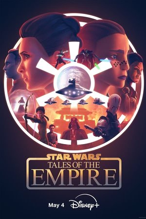 SERIES: Star Wars: Tales of the Empire (Season 1)