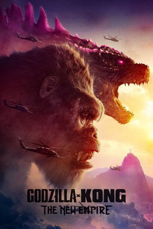 MOVIE: Godzilla X Kong: The New Empire (2024)