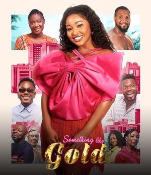 MOVIE: Something Like Gold (2023)