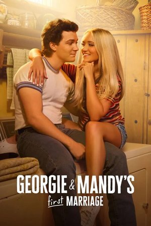 SERIES: Georgie &amp; Mandy's First Marriage (Season 1)