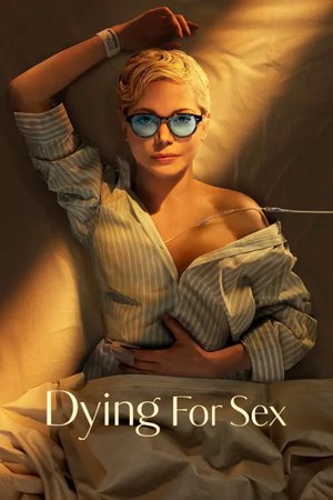 SERIES: Dying for Sex (Season 1)