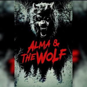 MOVIE: Alma and the Wolf (2025)