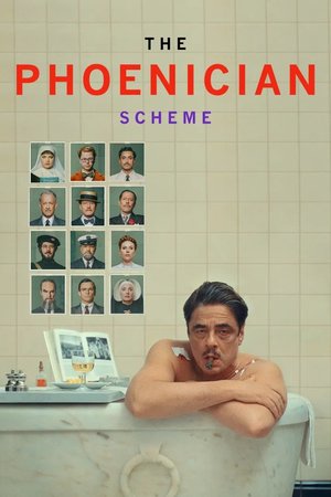 MOVIE: The Phoenician Scheme (2025)