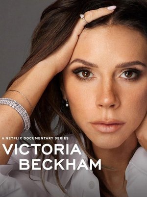 SERIES: Victoria Beckham (Season 1)