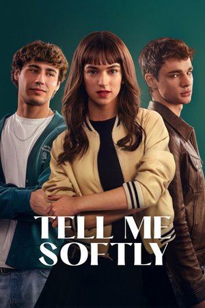 MOVIE: Tell Me Softly (2025)