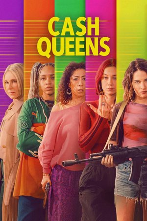 SERIES: Cash Queens (Season 1)