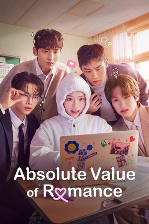 SERIES: Absolute Value of Romance (Season 1)