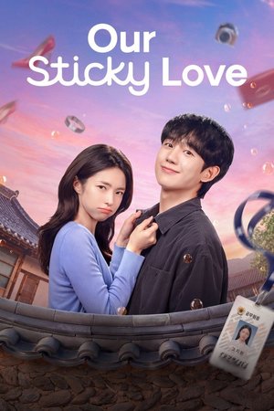 SERIES: Our Sticky Love (Season 1)
