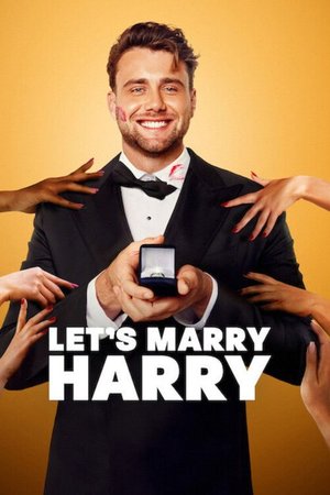SERIES: Let’s Marry Harry (Season 1)