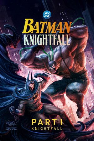 MOVIE: Batman: Knightfall – Part 1: Knightfall (2026)