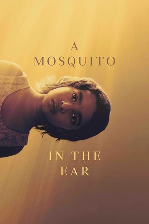 MOVIE: A Mosquito in the Ear (2026)