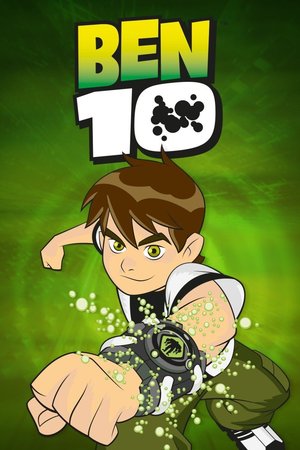 SERIES: Ben 10 • 2005 (Season 1 – 3)