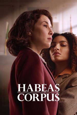 SERIES: Habeas Corpus (Season 1)