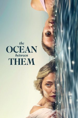 MOVIE: The Ocean Between Them (2026)