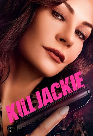 SERIES: Kill Jackie (Season 1)