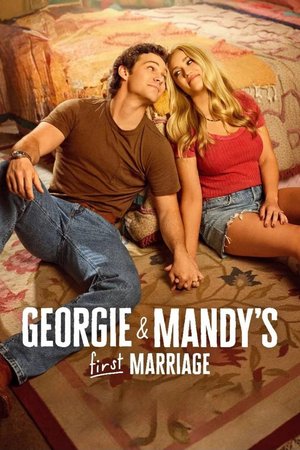 SERIES: Georgie & Mandy’s First Marriage (Season 3)