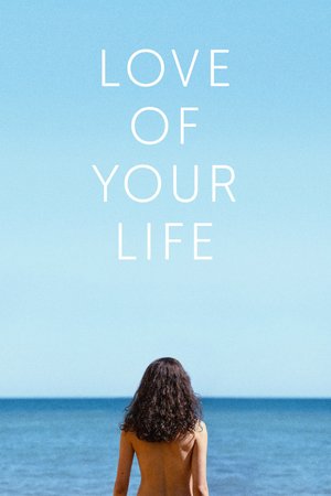 MOVIE: Love of Your Life (2026)