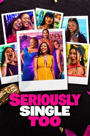 MOVIE: Seriously Single Too (2026)