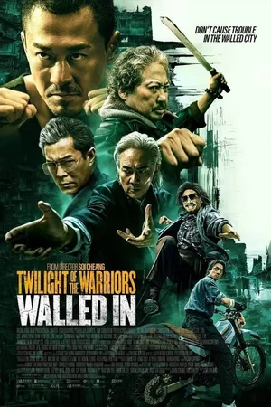 MOVIE: Twilight of the Warriors: Walled In (2024)