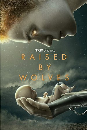 SERIES: Raised by Wolves (Season 1)