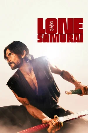 MOVIE: Lone Samurai (2025)